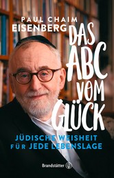 Das ABC vom Glück - Jüdische Weisheit für jede Lebenslage