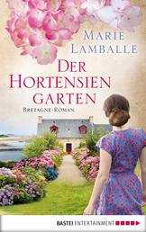Der Hortensiengarten - Bretagne-Roman