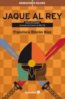 Francisco Rincón Rios: Jaque al rey 