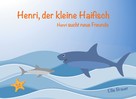 Ellie Brauer: Henri, der kleine Haifisch 