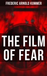 The Film of Fear - A Detective Novel