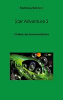 Matthias Behrens: Star Adventure 3 