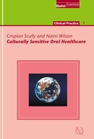 Crispian Scully: Culturally Sensitive Oral Healthcare 