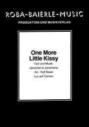 One More Little Kissy - Bandausgabe