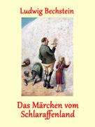 Ludwig Bechstein: Das Märchen vom Schlaraffenland ★★★★