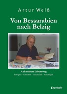Artur Weiß: Von Bessarabien nach Belzig ★★★★★