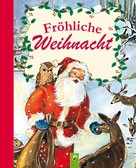 Schwager & Steinlein Verlag: Fröhliche Weihnacht ★★★★