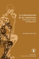 Juan Raúl Loaiza Arias: La naturalización de las emociones 