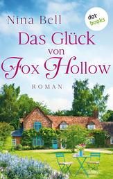 Das Glück von Fox Hollow - Roman
