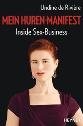Mein Huren-Manifest - Inside Sex-Business