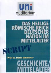 Das heilige römisches Reich deutscher Nation im Mittelalter - Geschichte / Mittelalter