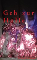 Roland Reitmair: Geh zur Hölle 