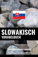 Pinhok Languages: Slowakisch Vokabelbuch 