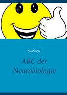 Anja Ansorg: ABC der Neurobiologie 