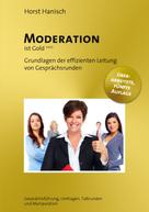 Horst Hanisch: Moderation ist Gold 
