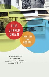 This Shared Dream - A Novel