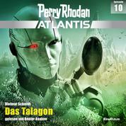 Perry Rhodan Atlantis Episode 10: Das Talagon