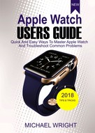 Michael Wright: Apple Watch Users Guide 