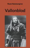 Rune Hammargren: Vallonblod 
