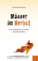 Gerhard Burtscher: Männer im Herbst 
