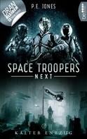 P. E. Jones: Space Troopers Next - Folge 2: Kalter Entzug ★★★★