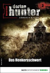 Dorian Hunter 2 - Horror-Serie - Das Henkersschwert