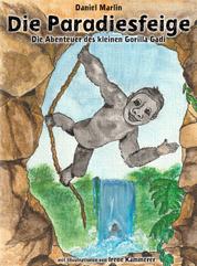 Die Paradiesfeige - Die Abenteuer des kleinen Gorilla Gadi