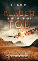 U.T. Bareiss: Blauer Tod - Im Netz des Terrors ★★★★