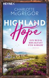 Highland Hope 1 - Ein Bed & Breakfast für Kirkby - Roman