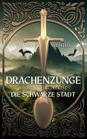 Thomas Wehlus: Drachenzunge - Seine zweite Reise 