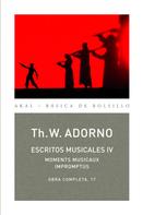 Theodor W. Adorno: Escritos musicales IV 