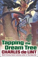 Charles de Lint: Tapping the Dream Tree 