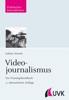 Sabine Streich: Videojournalismus 