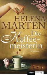 Die Kaffeemeisterin - Roman