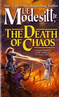 L. E. Modesitt, Jr.: The Death of Chaos ★★★★★