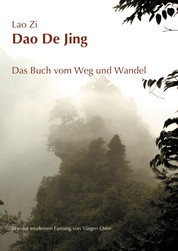 Dao De Jing - Das Buch vom Weg und Wandel