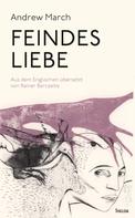 Andrew March: Feindes Liebe 