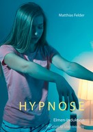 Matthias Felder: Hypnose 