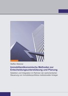 Steffen Metzner: Immobilienökonomische Methoden zur Entscheidungsunterstützung und Planung 