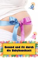 Natalie Jonasson: Gesund und fit durch die Babybauchzeit ★★★★★
