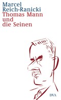 Marcel Reich-Ranicki: Thomas Mann und die Seinen ★★★★★