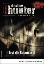 Dorian Hunter 23 - Horror-Serie - Jagt die Satansbrut