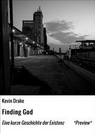 Kevin Drake: Finding God 