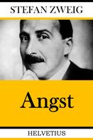 Stefan Zweig: Angst 