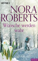 Nora Roberts: Wünsche werden wahr ★★★★