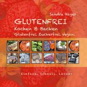 Glutenfrei - Kochen & Backen