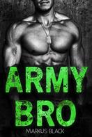 Markus Black: Army Bro ★★★★