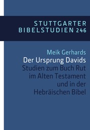 Der Ursprung Davids - Studien zum Buch Rut im Alten Testament und in der Hebräischen Bibel