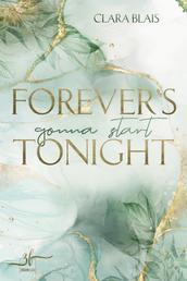 Forever&apos;s Gonna Start Tonight - New Adult Romance