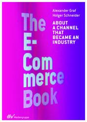 The E-Commerce Book - About a channel that became an industry
